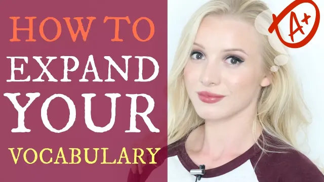 How to build & expand your vocabulary - 4 useful steps for improvement