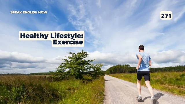 271 Healthy lifestyle - Exercise