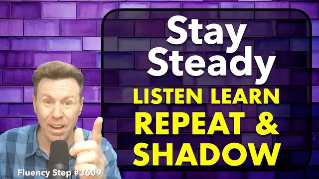SHADOWING for Motivation and Fluency: Listening, Learning, Repeat-After-Me Advanced English Practice