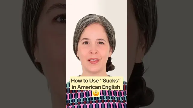 How to Use “Sucks” in American English 😩
