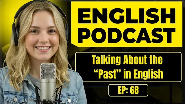 Talking About the Past in English | English Conversation Practice