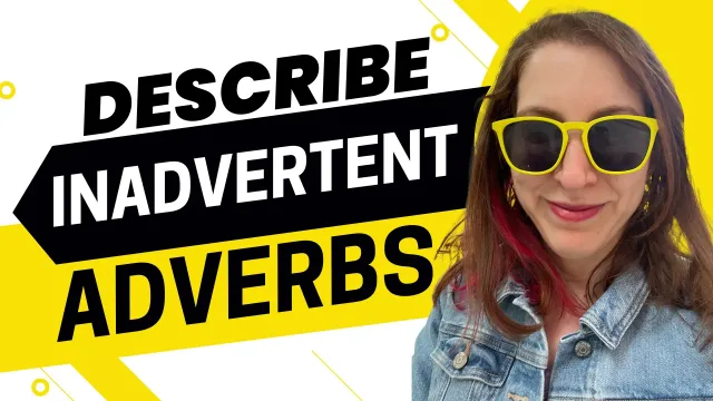 AEE - Four Adverbs to Describe Inadvertent Actions