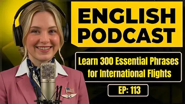 Learn 300 Essential Phrases for International Flights in English | Conversation Practice