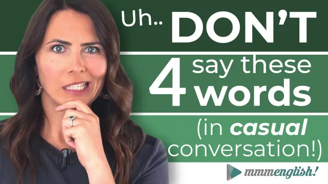 DON'T USE These Words in Casual English Conversations!