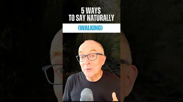 5 ways to say it naturally (Walking)