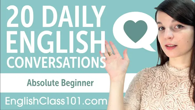 20 Daily English Conversations - English Practice for Absolute Beginners