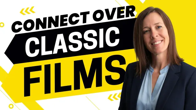 2693 - Back to the Future! How to Connect Over Classic Films