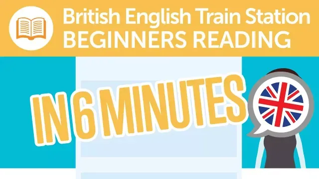 British English Train Station Reading Comprehension for Beginners