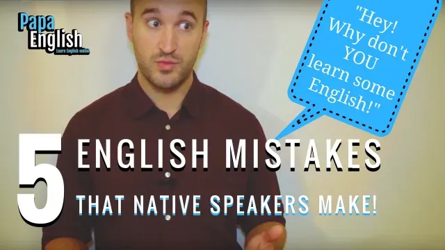 5 English Mistakes native speakers SHOULD know but don't!