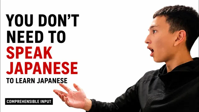 You Don't Need to Speak Japanese to Learn Japanese | Comprehensible Input