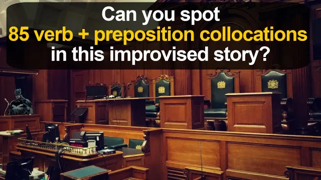 FIND 85 VERB + PREPOSITION Collocations / Improvised Story for Learners of English