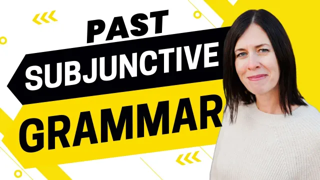 2691 - 3 Tips to Master Past Subjunctive Grammar