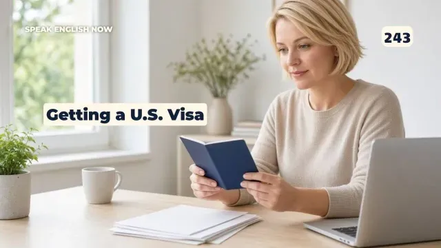 243 How to get a visa to enter the U.S.?