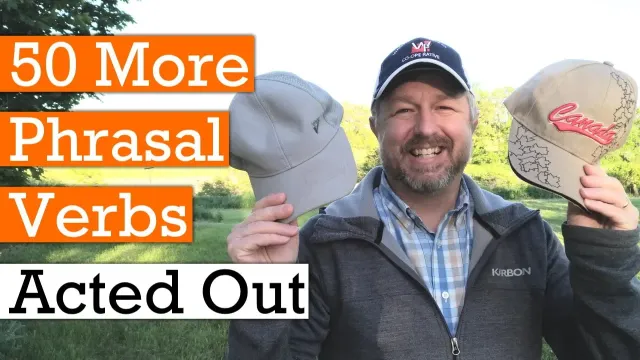 Have Fun and Learn 50 More English Phrasal Verbs with Examples!