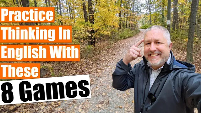8 Simple Games to Help You Think in English