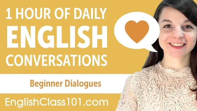 1 Hour of Daily English Conversations - English Practice for Beginners