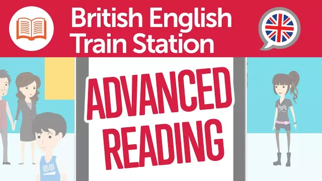 English Train Station Reading Comprehension for Advanced