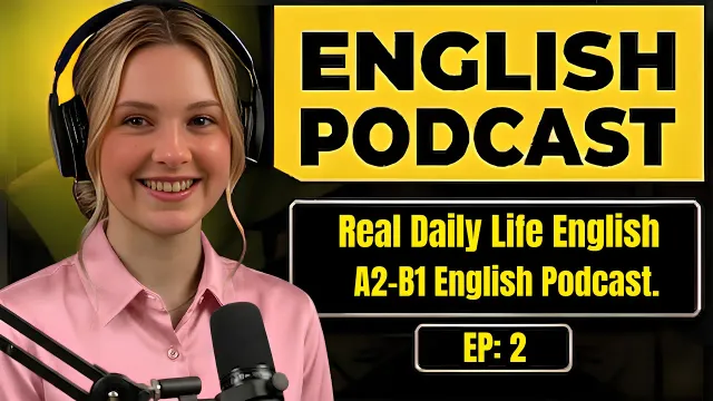 English Podcast for Learning English Conversation | Real Daily Life English | A2-B1 English Podcast
