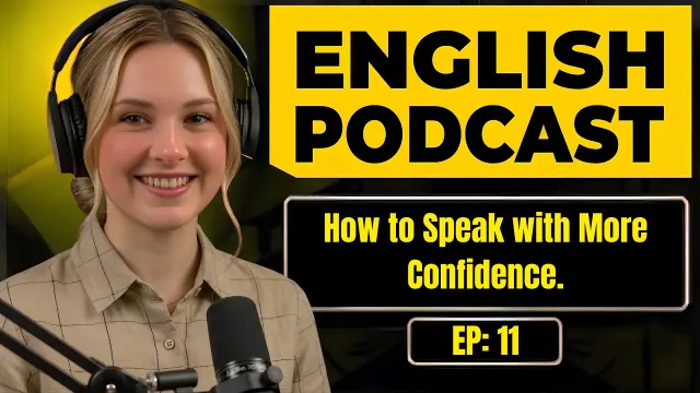 English Podcast for Learning English | How to Speak with More Confidence | Easy English Podcast