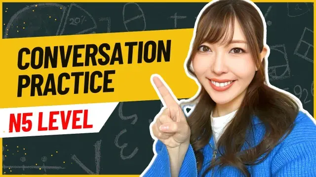 Japanese Conversation Practice using JLPT N5 Vocab and Grammar