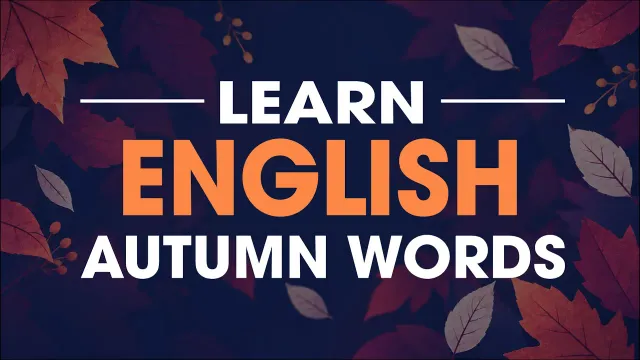 EnglishClass101 Vocabulary Review: Easy English Autumn Words