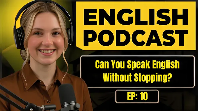 Can You Speak English Without Stopping? | Improve Your English Speaking | Fluency Practice