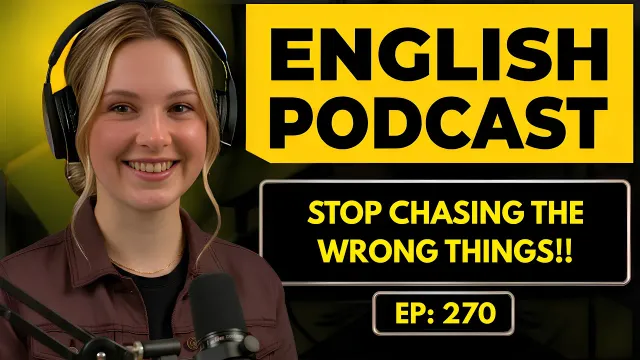English Podcast For Learning English | Real English Conversation |Put Your Efforts Where They Matter