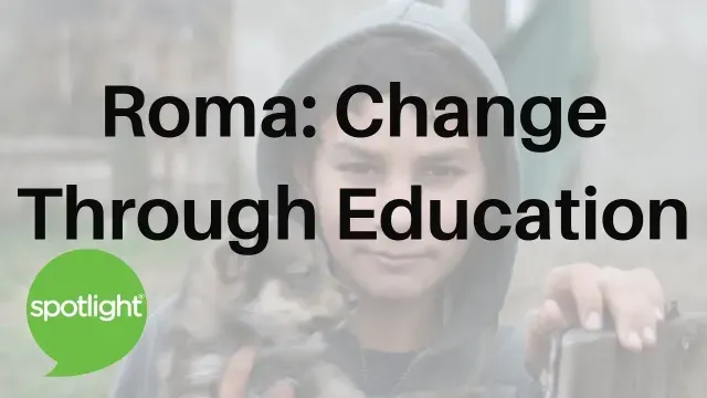 Roma: Change Through Education | practice English with Spotlight
