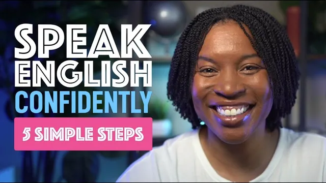 SPEAK ENGLISH CONFIDENTLY IN ANY SITUATION WITH THESE SIMPLE STEPS