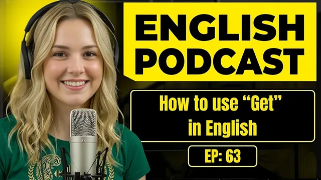 How to use get in English | English Conversation Practice