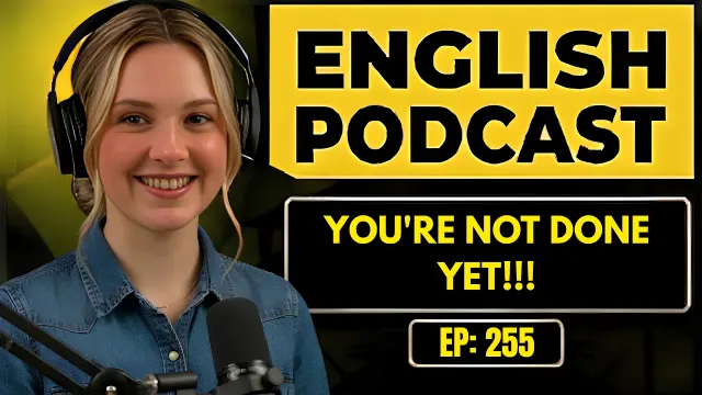 Believe in Yourself and Keep Going | English Listening Practice | Easy English Podcast