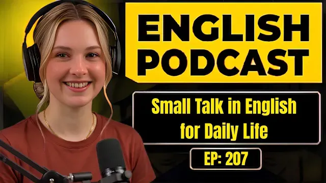 English Podcast For Easy English Conversation | Small Talk in English for Daily Life | Learn English