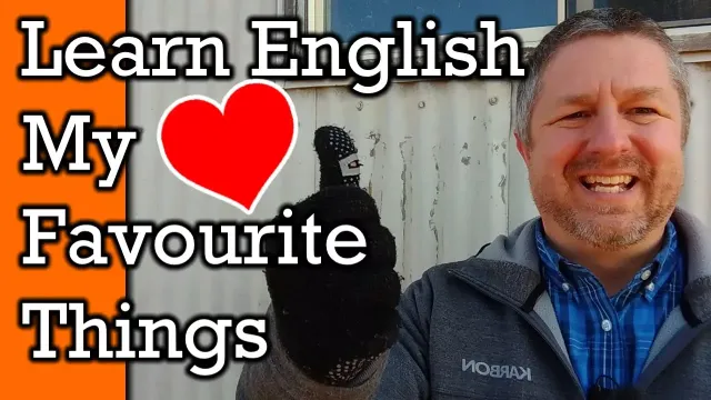 Learn English Words & Phrases To Talk About Your Favourite Things!