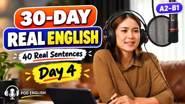 A2-B2 English listening practice podcast | Speak English in 30 Days | 40 Real English Sentences