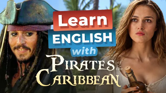 Learn English with PIRATES OF THE CARIBBEAN — Jack Sparrow and Elizabeth