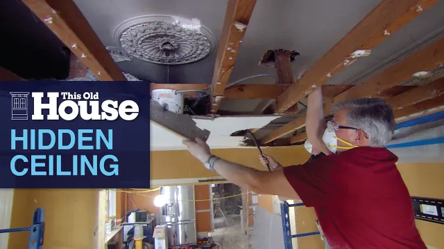 Hidden Ceiling | This Old House